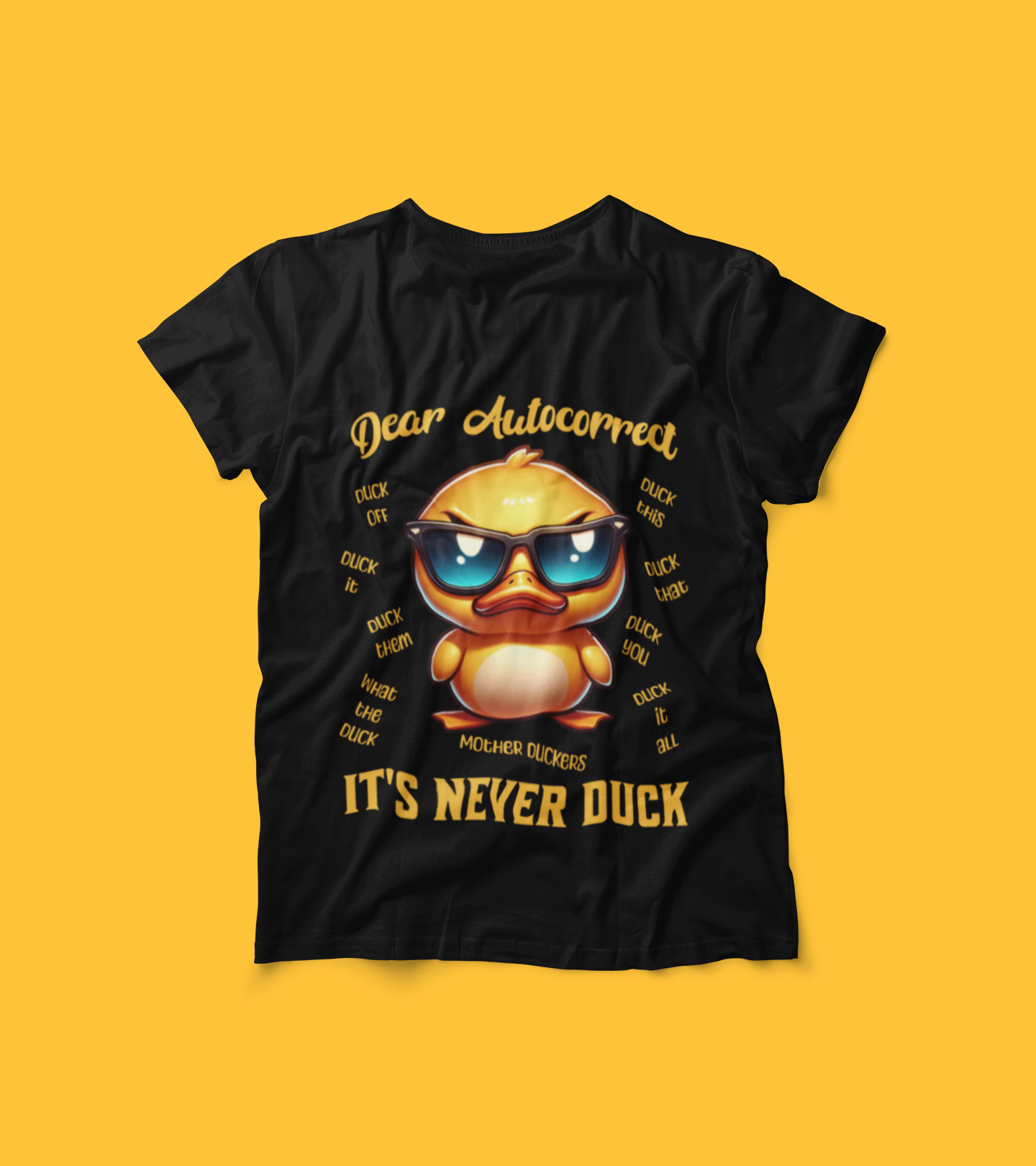 Funny Duck Autocorrect Shirt – "It’s Never Duck" Tee – Sarcastic Humor T-Shirt – Cartoon Duck Graphic Gift for Adult