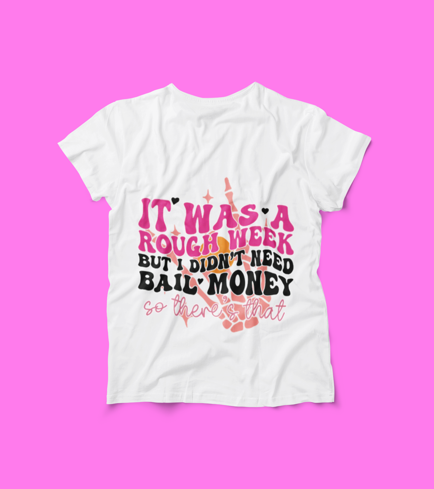 Funny Quote T-Shirt – "It Was a Rough Week But I Didn’t Need Bail Money" – Sarcastic Graphic Tee for Women – Yellow Humor Shirt – Rough Week Shirt