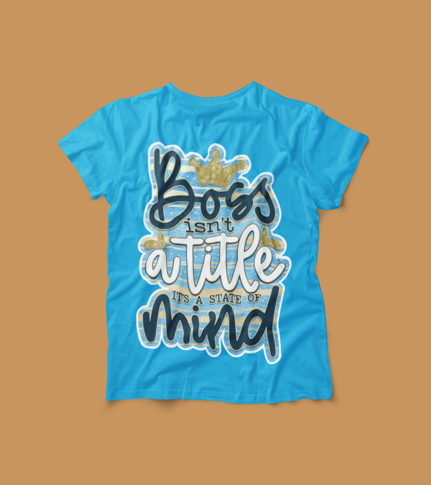 Boss Isn't a Title Shirt – Motivational State of Mind Tee – Empowerment Graphic T-Shirt for Women & Men – Hustler Mindset Apparel
