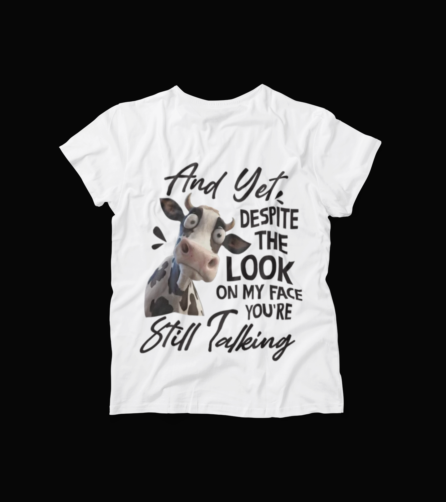 Funny Cow Attitude Shirt – “Despite the Look on My Face” Graphic Tee – Sarcastic Animal Humor T-Shirt for Farm Lovers