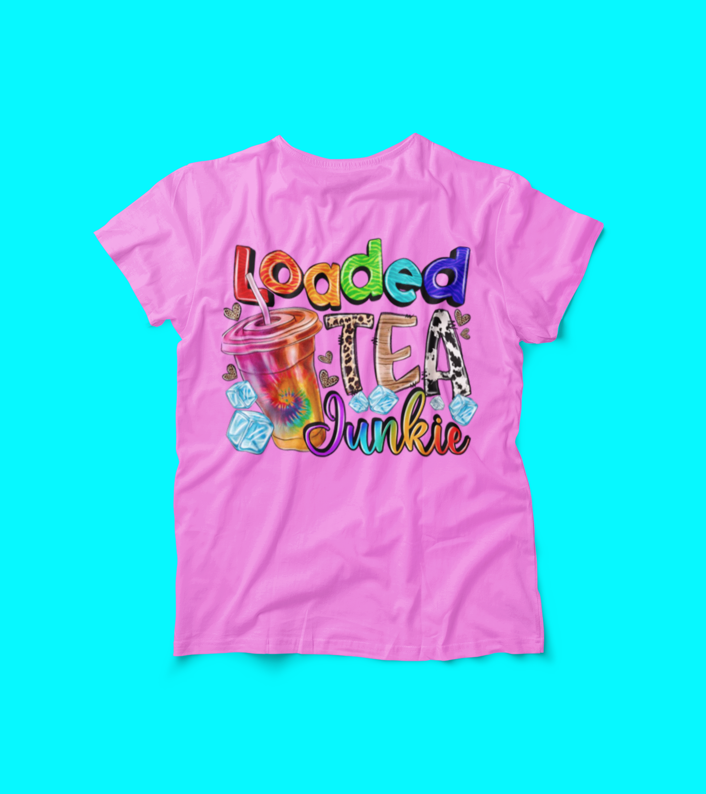 Loaded Tea Junkie Shirt – Colorful Iced Tea Lover Tee – Herbalife Inspired Graphic – Leopard Tie-Dye Funny Drink T-Shirt