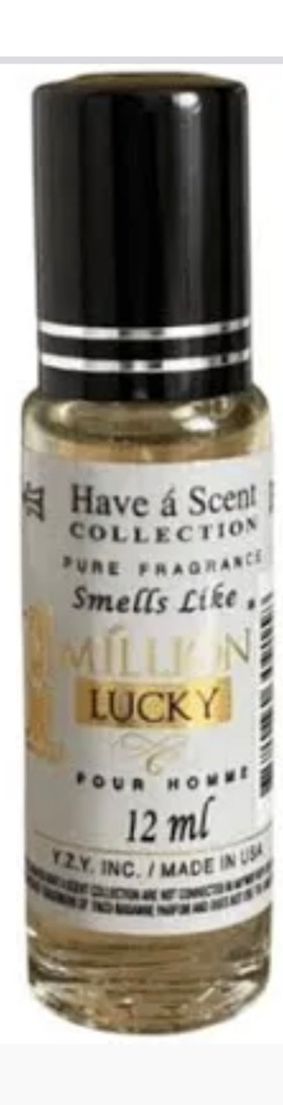 Have a' Scent Smells like 1 Million Lucky